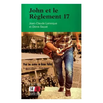 "John et le Rglement 17" - "" ("Larocque Jean-Claude")