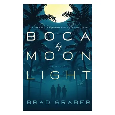 "Boca by Moonlight" - "" ("Graber Brad")