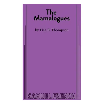 "The Mamalogues" - "" ("B. Thompson Lisa")