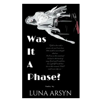 "Was it a phase?" - "" ("Arsyn Luna")