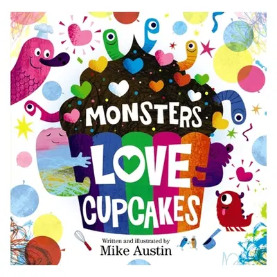 "Monsters Love Cupcakes" - "" ("Austin Mike")