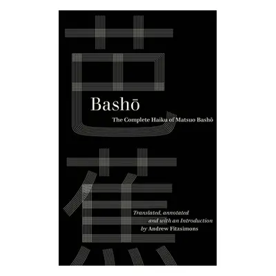 "Basho: The Complete Haiku of Matsuo Basho" - "" ("Basho")