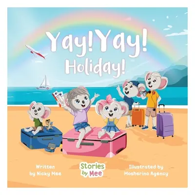 "Yay! Yay! Holiday!" - "" ("Mee Nicky G.")