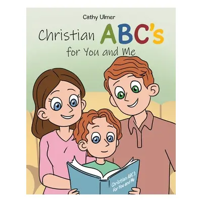 "Christian ABC's for You and Me" - "" ("Ulmer Cathy")