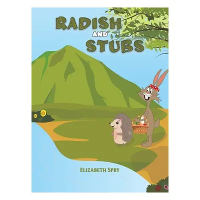 "Radish and Stubs" - "" ("Spry Elizabeth")