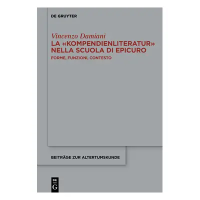 "La >Kompendienliteratur: Forme, Funzioni, Contesto" - "" ("Damiani Vincenzo")