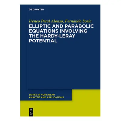 "Elliptic and Parabolic Equations Involving the Hardy-Leray Potential" - "" ("Peral Alonso Irene