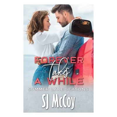 "Forever Takes a While" - "" ("McCoy Sj")