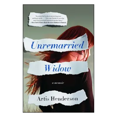 "Unremarried Widow: A Memoir" - "" ("Henderson Artis")