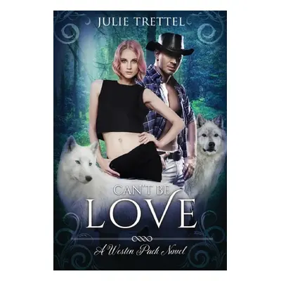 "Can't Be Love" - "" ("Trettel Julie")