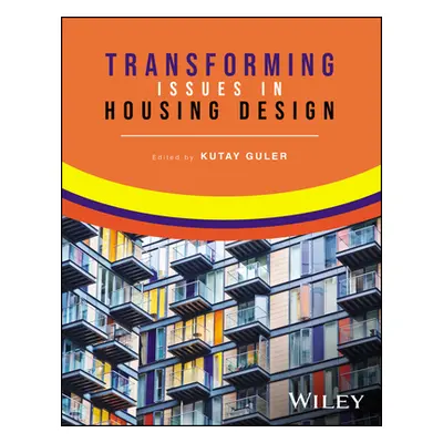 "Transforming Issues in Housing Design" - "" ("Guler Kutay")