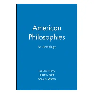 "American Philosophies: An Anthology" - "" ("Harris Leonard")