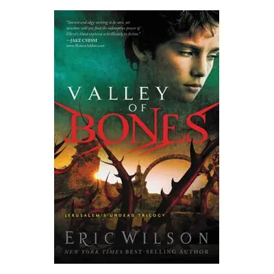 "Valley of Bones" - "" ("Wilson Eric")