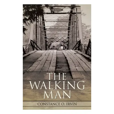 "The Walking Man" - "" ("Irvin Constance O.")