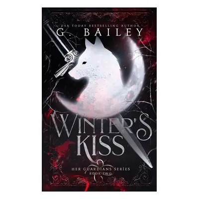 "Winter's Kiss" - "" ("Bailey G.")