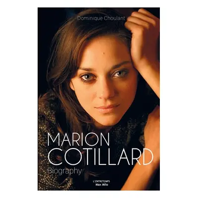 "Marion Cotillard" - "" ("Choulant Dominique")