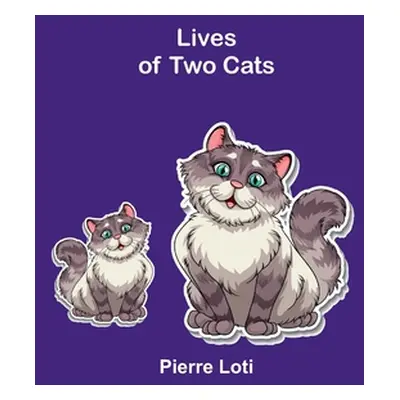 "Lives of Two Cats" - "" ("Loti Pierre")