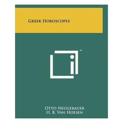 "Greek Horoscopes" - "" ("Neugebauer Otto")