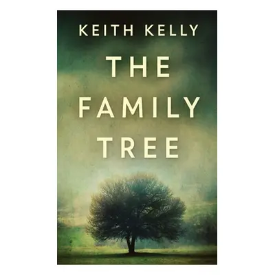 "The Family Tree" - "" ("Kelly Keith")