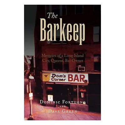 "The Barkeep" - "" ("Dominic Fortugno and Dave Green")