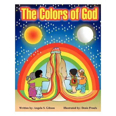 "The Colors of God" - "" ("Gibson Angela S.")