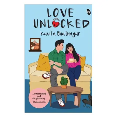 "Love Unlocked" - "" ("Bhatnagar Kavita")