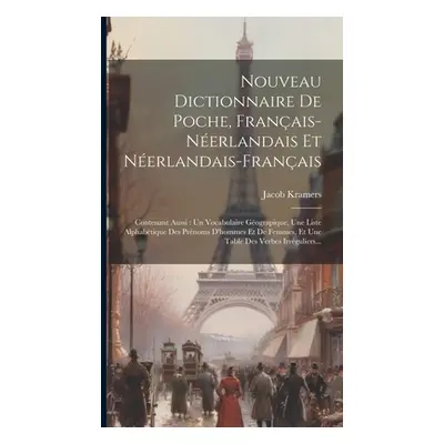 "Nouveau Dictionnaire De Poche, Franais-nerlandais Et Nerlandais-franais: Contenant Aussi: Un Vo