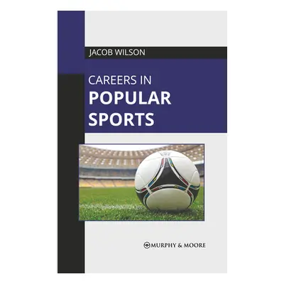 "Careers in Popular Sports" - "" ("Wilson Jacob")