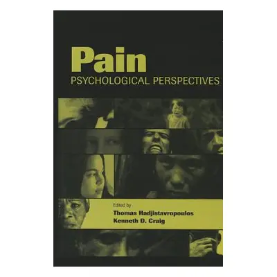 "Pain: Psychological Perspectives" - "" ("Hadjistavropoulos Thomas")