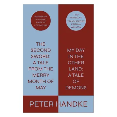 "The Second Sword: A Tale from the Merry Month of May, and My Day in the Other Land: A Tale of D