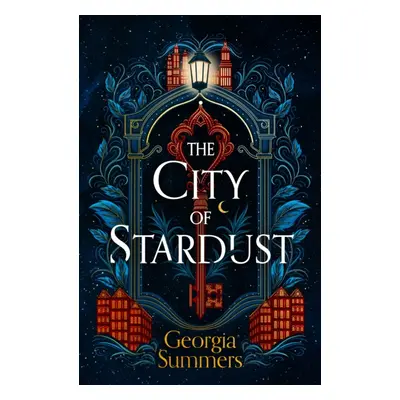 "City of Stardust" - "an enchanting, escapist and magical debut" ("Summers Georgia")