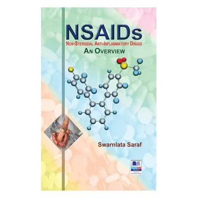 "NSAIDs (Nonsteroidal Anti-Inflammatory Drugs): An Overview" - "" ("Saraf Swarnalatha")