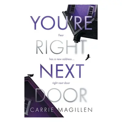 "You're Right Next Door" - "" ("Magillen Carrie")