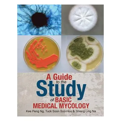 "A Guide to the Study of Basic Medical Mycology" - "" ("Ng Kee Peng")