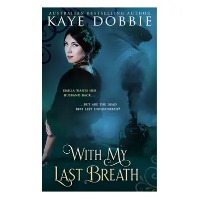 "With My Last Breath" - "" ("Dobbie Kaye")