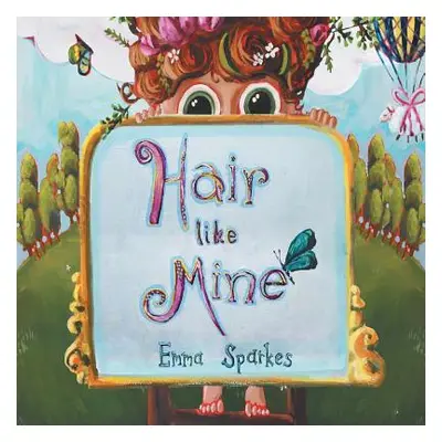 "Hair Like Mine" - "" ("Sparkes Emma")