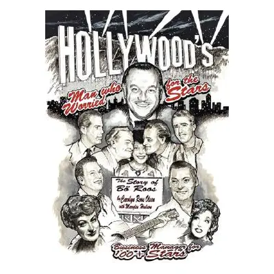 "Hollywood's Man Who Worried for the Stars: The Story of Bo Roos" - "" ("Olsen Carolyn Roos")