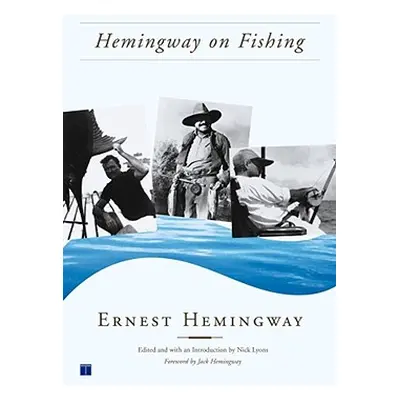 "Hemingway on Fishing" - "" ("Hemingway Ernest")