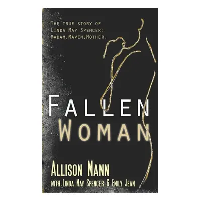 "Fallen Woman" - "" ("Mann Allison")