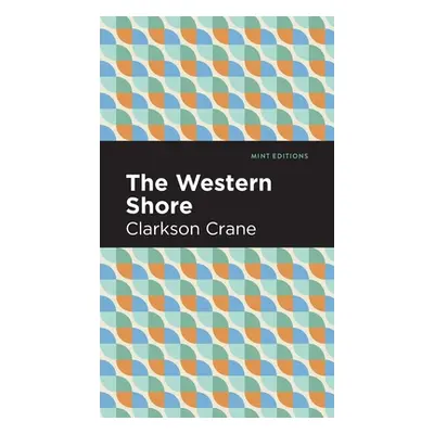 "The Western Shore" - "" ("Crane Clarkson")