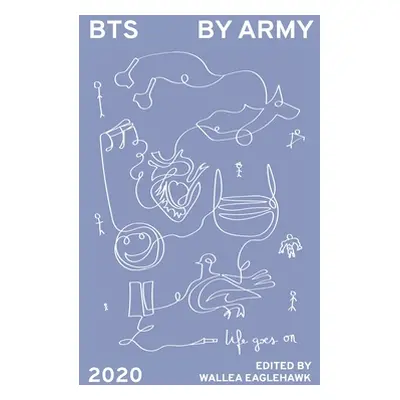 "BTS by ARMY: 2020" - "" ("Eaglehawk Wallea")