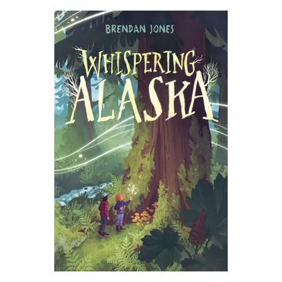 "Whispering Alaska" - "" ("Jones Brendan")