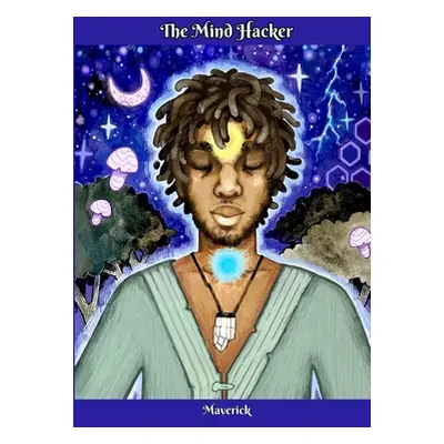 "The Mind Hacker" - "" ("Maverick")