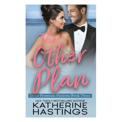 "The Other Plan" - "" ("Hastings Katherine")