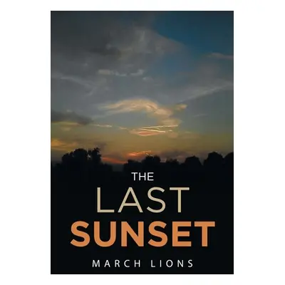 "The Last Sunset" - "" ("Lions March")