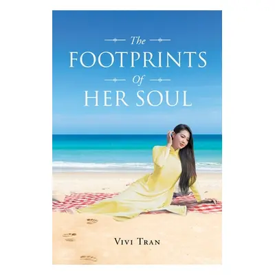 "The Footprints Of Her Soul" - "" ("Tran Vivi")