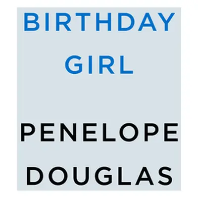 "Birthday Girl" - "" ("Douglas Penelope")