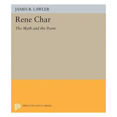 "Renae Char: The Myth and the Poem" - "" ("Lawler James R.")