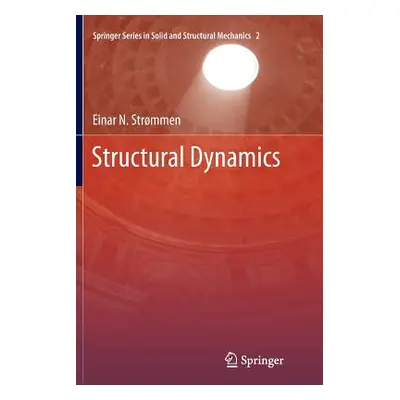 "Structural Dynamics" - "" ("Strmmen Einar N.")