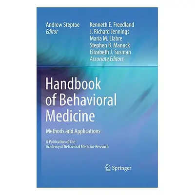 "Handbook of Behavioral Medicine: Methods and Applications" - "" ("Steptoe Andrew")